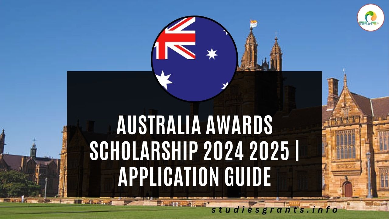 Australia Awards Scholarship 2024 2025 Application Guide Studies Grants